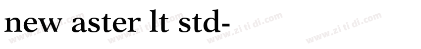 new aster lt std字体转换